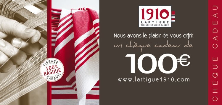 bon cadeau 100 euros Lartigue 1910 créateur tisserand de linge basque traditionnel